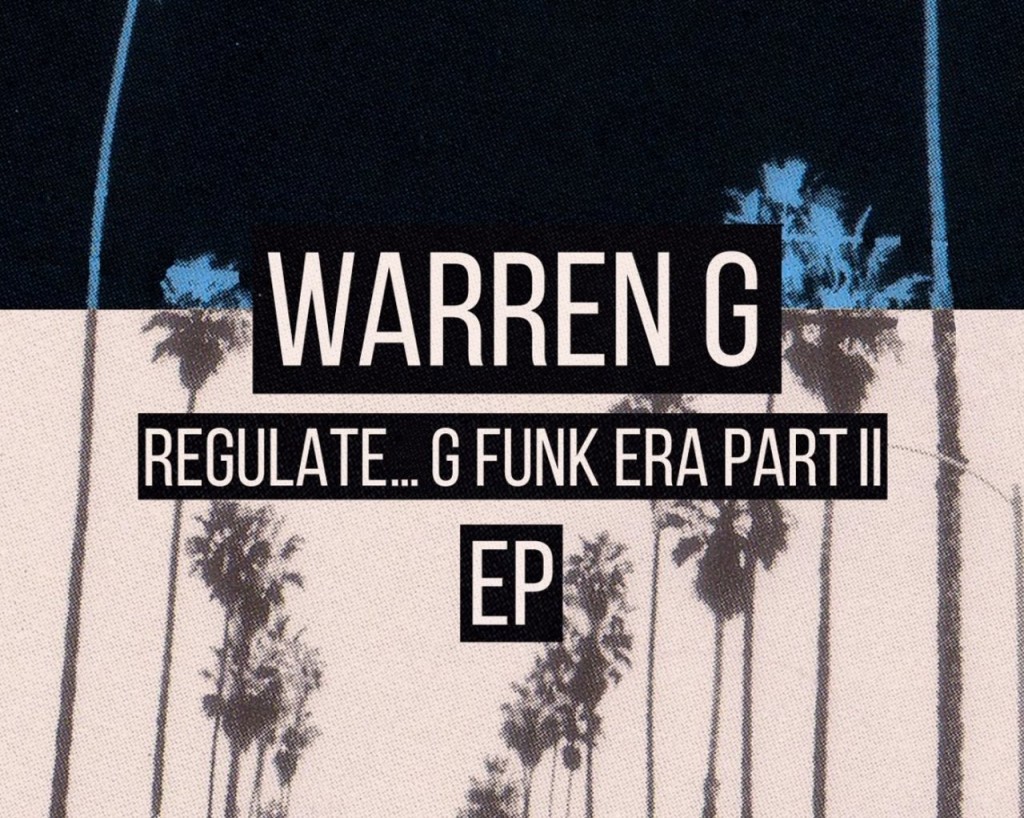 The G-Child Returns !! Warren G. & Billboard Announce “Regulate … G Funk Era Part II”